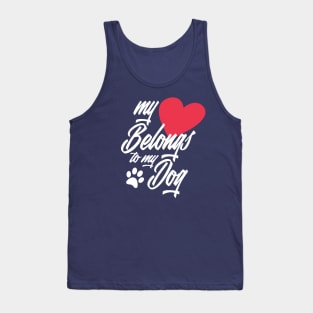 My Heart Belongs to My Dog Funny Valentine Calligraphy Tank Top